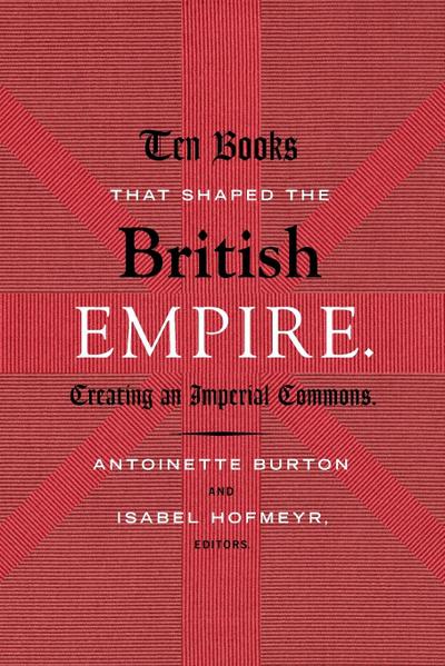 Ten Books That Shaped the British Empire