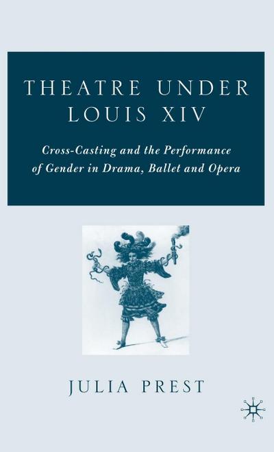 Theatre Under Louis XIV