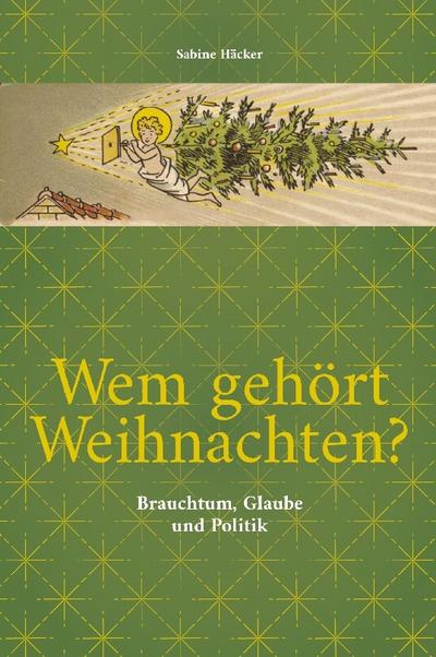 Wem gehört Weihnachten?