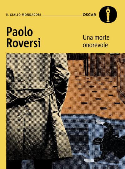 Una morte onorevole. Un caso alla vecchia maniera per il commissario Botero