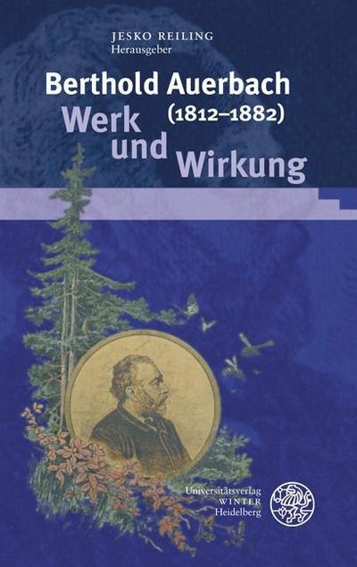 Berthold Auerbach (1812-1882) - Werk und Wirkung