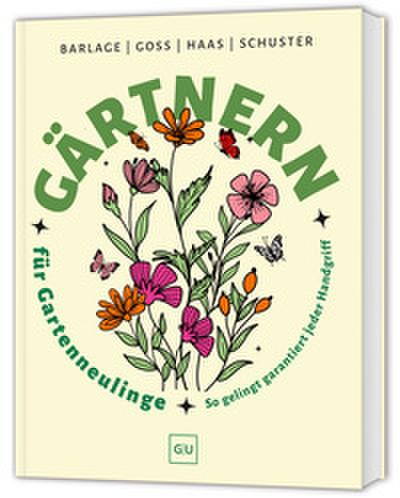 Gärtnern für Gartenneulinge