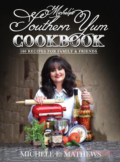 Michele’s Southern Yum Cookbook
