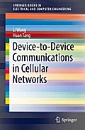 Device-to-Device Communications in Cellular Networks