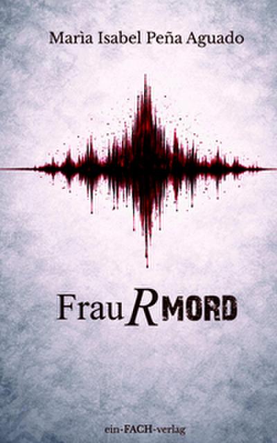 FrauRmord