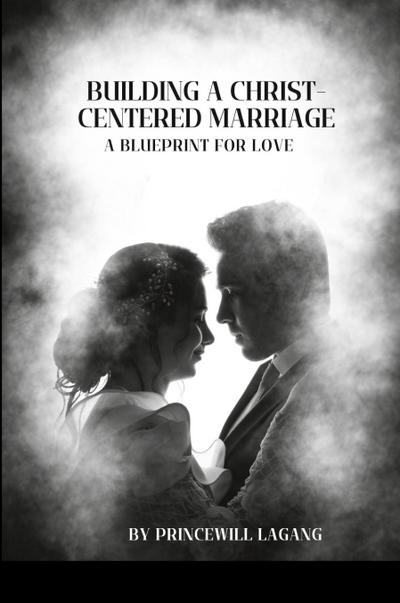 Building a Christ-Centered Marriage