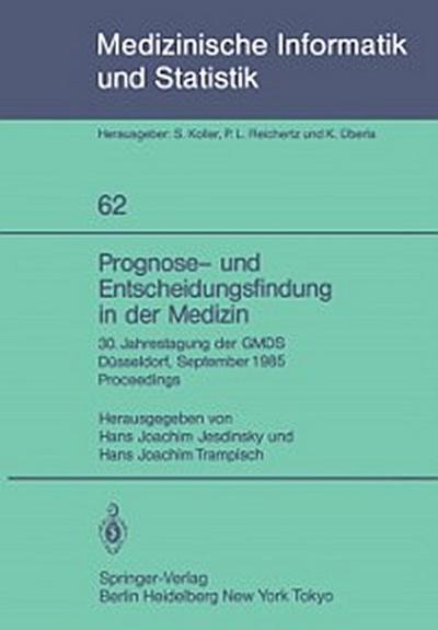 Prognose- und Entscheidungsfindung in der Medizin