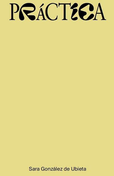 González de Ubieta, S: Práctica