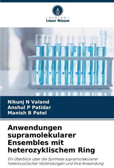 Anwendungen supramolekularer Ensembles mit heterozyklischem Ring