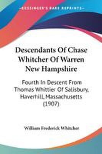Descendants Of Chase Whitcher Of Warren New Hampshire