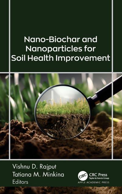 Nano-Biochar and Nanoparticles for Soil Health Improvement