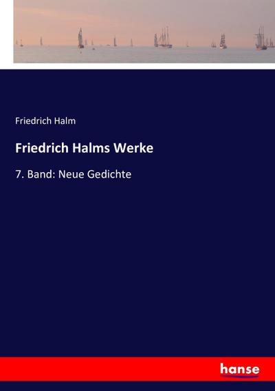 Friedrich Halms Werke