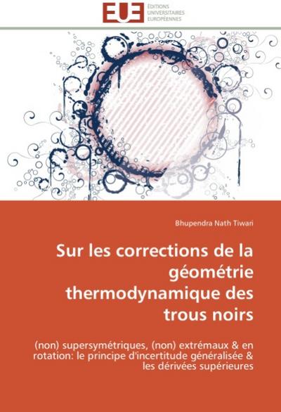 Sur les corrections de la géométrie thermodynamique des trous noirs