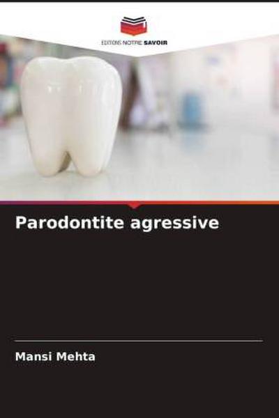 Parodontite agressive