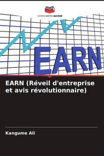 EARN (Réveil d’entreprise et avis révolutionnaire)