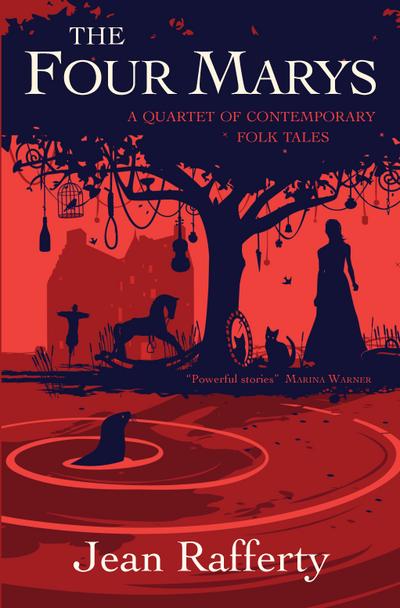 The Four Marys : A Quartet of Contemporary Folk Tales