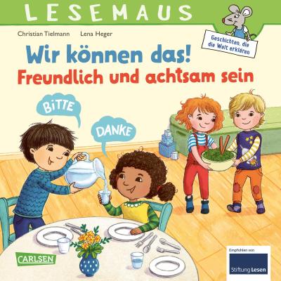 LESEMAUS 128: Wir können das! Freundlich und achtsam sein