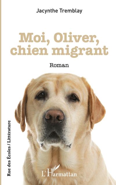 Moi, Oliver, chien migrant