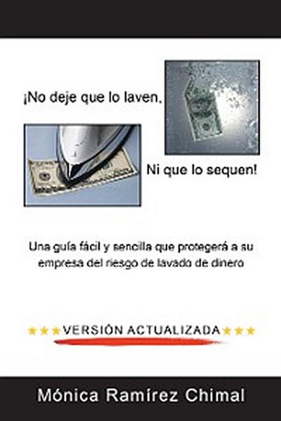 ¡No Deje Que Lo Laven, Ni Que Lo Sequen!