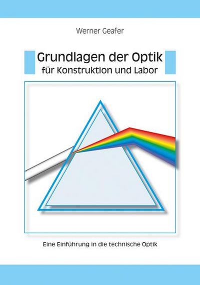 Geafer, W: Grundlagen/Optik für Konstruktion und Labor