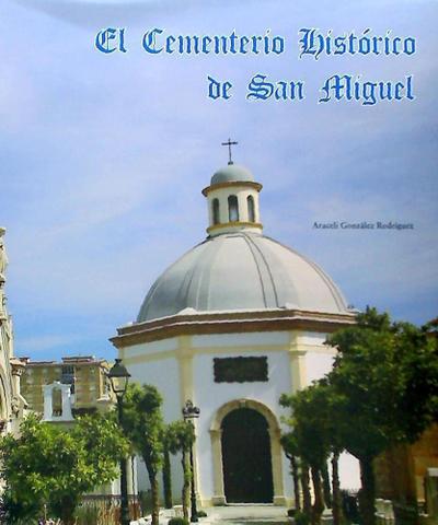 El cementerio histórico de San Miguel