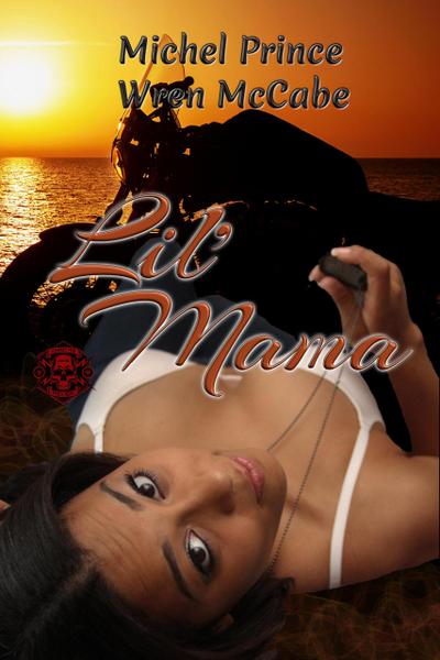 Lil’ Mama (Steel MC Montana Charter, #2)