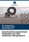 Geschlechterungleichheit: Fallstudie aus dem ländlichen Bangladesch