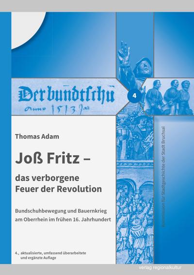 Joß Fritz - das verborgene Feuer der Revolution
