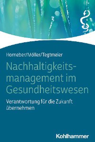 Nachhaltigkeitsmanagement im Gesundheitswesen