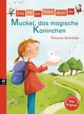 Erst ich ein Stück, dann du - Muckel, das magische Kaninchen von Patricia Schröder | Ebook