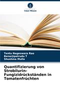 Quantifizierung von Strobilurin-Fungizidrückständen in Tomatenfrüchten