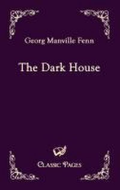 The Dark House