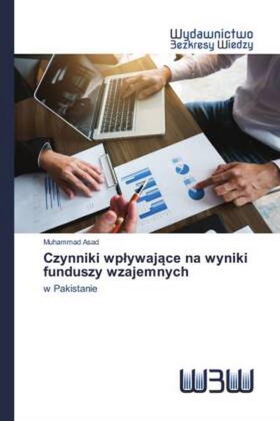 Czynniki wp¿ywaj¿ce na wyniki funduszy wzajemnych