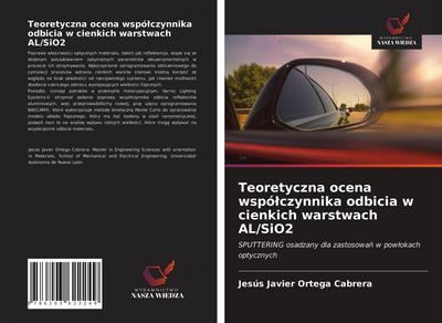 Teoretyczna ocena wspó¿czynnika odbicia w cienkich warstwach AL/SiO2