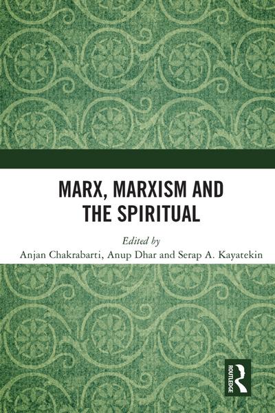 Marx, Marxism and the Spiritual