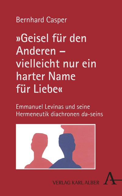 Geisel für den Anderen - vielleicht nur ein harter Name für Liebe