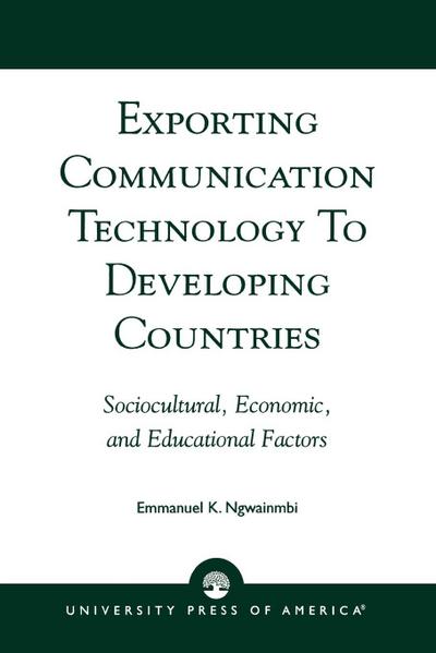 Exporting Communication Technology to Developing Countries