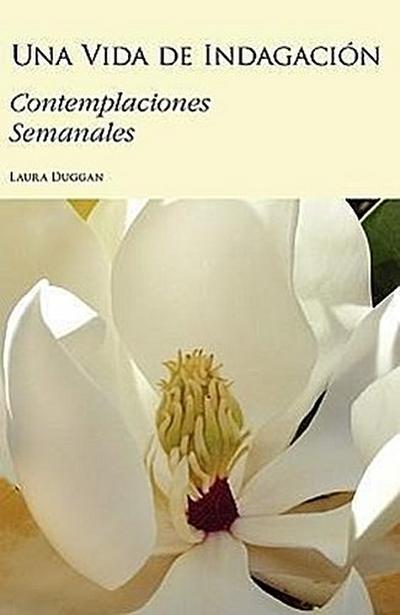 Una Vida de Indagación