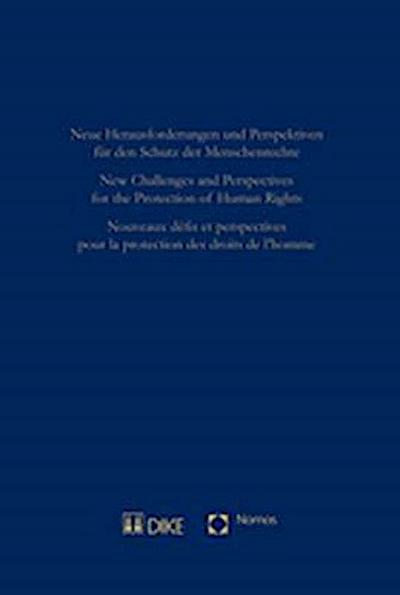 Neue Herausforderungen und Perspektiven für den Schutz der Menschenrechte
