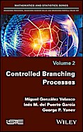 Controlled Branching Processes