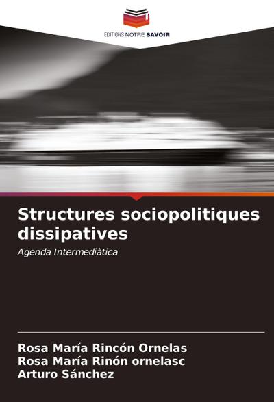 Structures sociopolitiques dissipatives