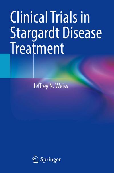 Clinical Trials in Stargardt Disease Treatment