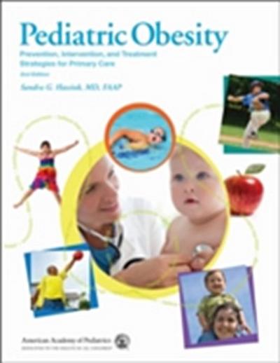 Pediatric Obesity: Prevention, Intervention, and Treatment Strategies for Primary Care