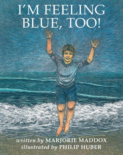 I’m Feeling Blue, Too!