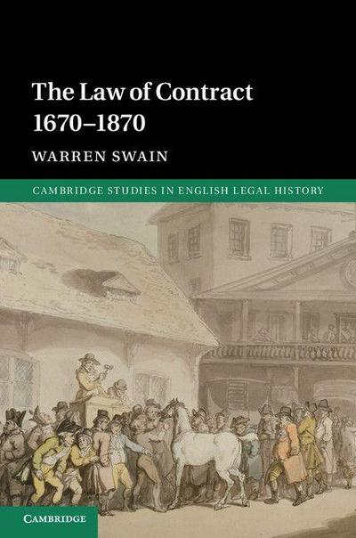 The Law of Contract 1670-1870