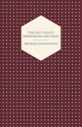 The Last Galley; Impressions And Tales