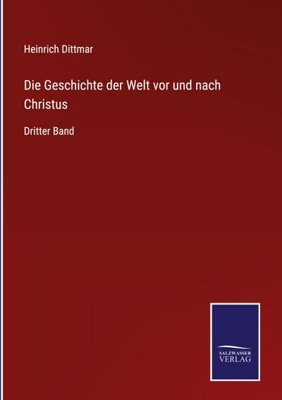 Die Geschichte der Welt vor und nach Christus