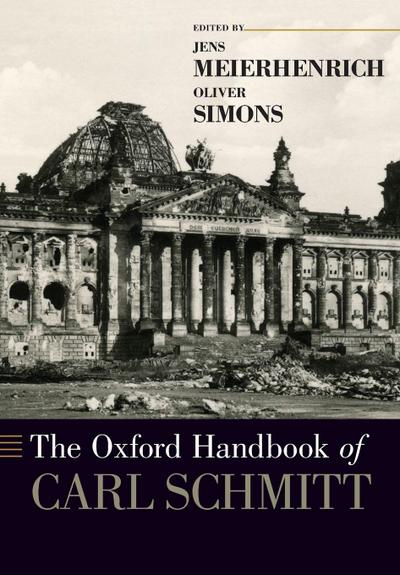 The Oxford Handbook of Carl Schmitt