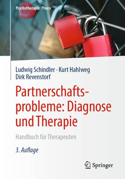 Partnerschaftsprobleme: Diagnose und Therapie: Handbuch für Therapeuten (Psychotherapie: Praxis)