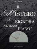 Il Mistero. La Signora Del Terzo Piano
